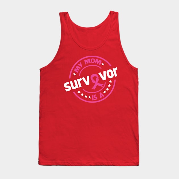 My Mom Is A Survivor Breast Cancer Tank Top by kimmieshops